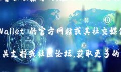 在使用 tpWallet 时，用户的 ID 通常是与钱包地址或